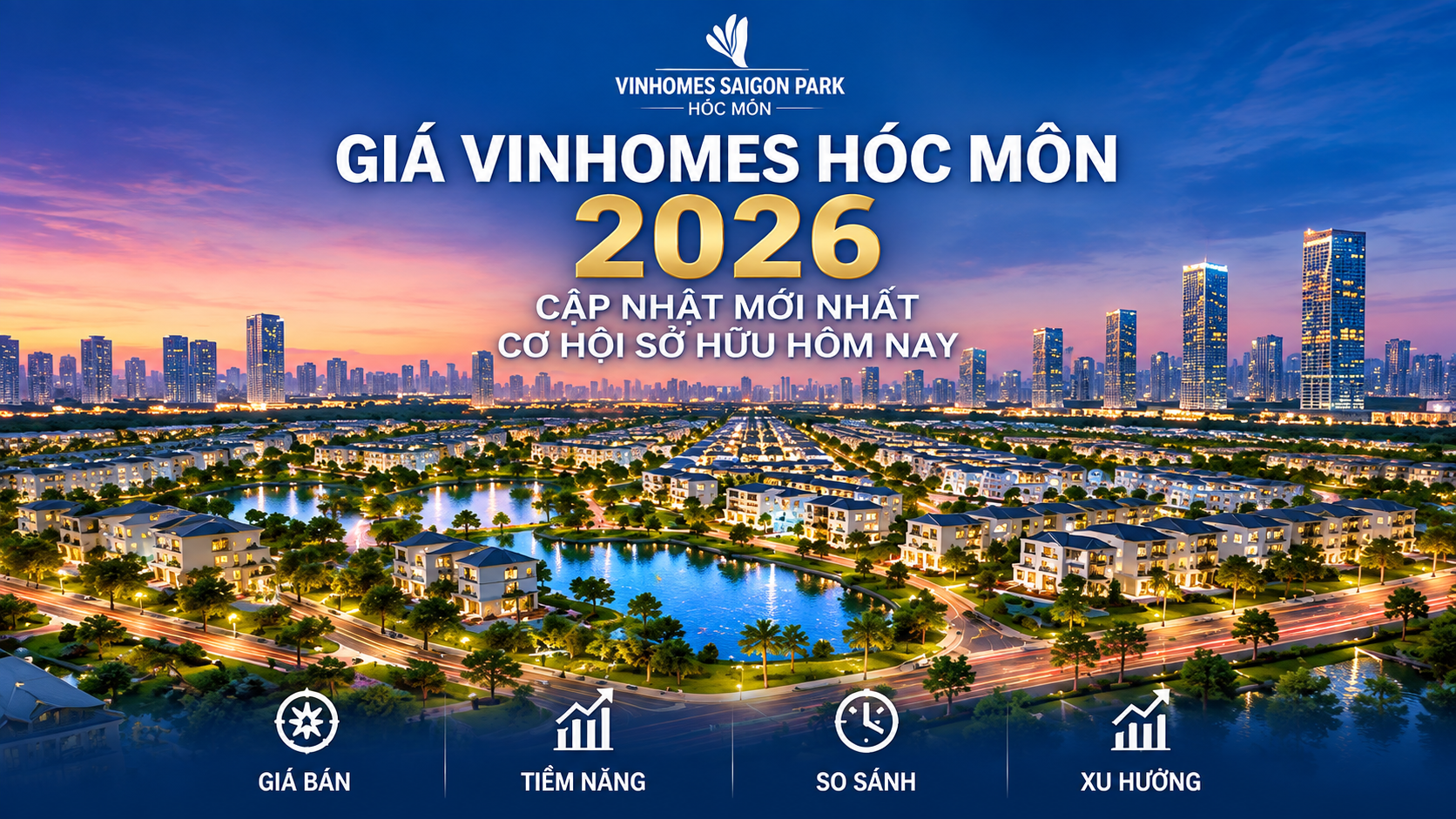 Vinhomes Hóc Môn Giá Bao Nhiêu? Cập Nhật Thông Tin Giá 2026